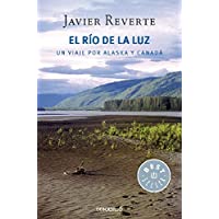 Los mejores  - El río de la luz: Un viaje por Alaska y Canadá (Best Seller)